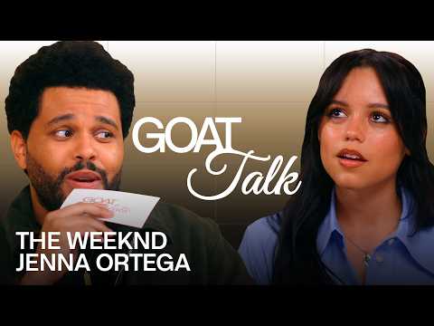 The Weeknd & Jenna Ortega Debate the Best & Worst Things Ever | GOAT Talk img